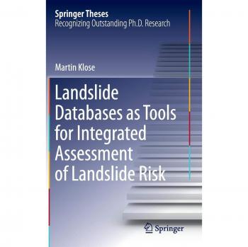 Landslide Databases as Tools for Integrated Assessment of Landslide Risk