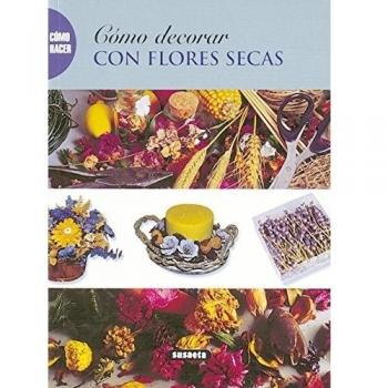 Cómo decorar con flores secas