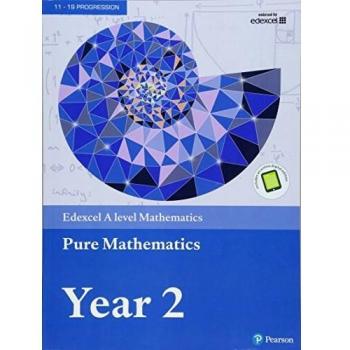 Bach. Edexcel Pure Mathematics Year 2 A Level - Libro de texto, nivel A, matemáticas puras, segundo año, currículo Edexcel