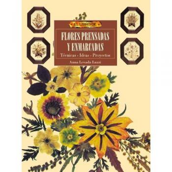 El libro de FLORES PRENSADAS Y ENMARCADAS