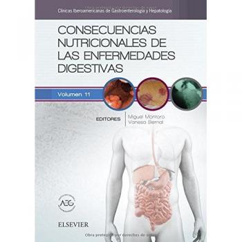 Consecuencias nutricionales de las enfermedades digestivas: Clínicas Iberoamericanas de Gastroenterología y Hepatología vol.11