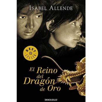 El reino del dragón de oro - Isabel Allende
