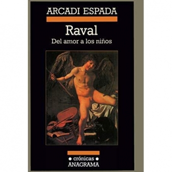 Raval: Del amor a los niños: del Amor A los Ninos