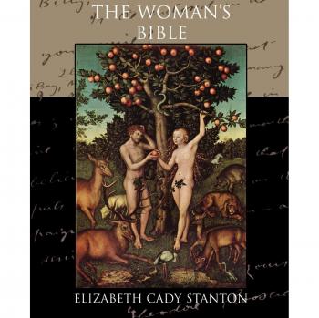 The Feminist Interpretation Bible: A Guide for Women by Elizabeth Cady Stanton