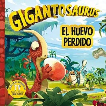 Gigantosaurus. El huevo perdido