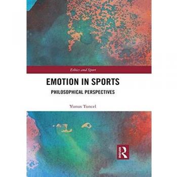 Emotion in Sports: Philosophical Perspectives