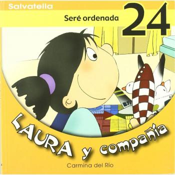 Laura y compañia 24: Seré ordenada