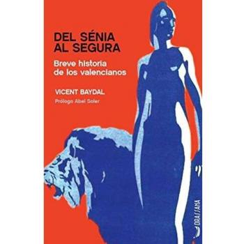 Del Sénia al Segura: Breve historia de los valencianos: 10