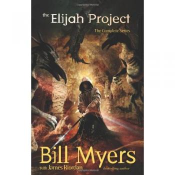 The Elijah Project: A Spiritual Journey Guide by Bill Myers