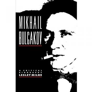 Biografía Crítica de Mikhail Bulgakov (Serie de Autores Europeos) - Edición en Rústica