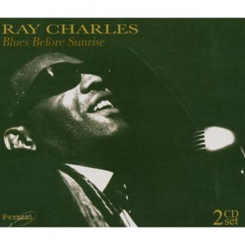 Blues Before Sunrise - CHARLES, RAY