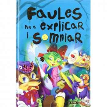Faules per a explicar i somniar