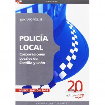 Policía Local Corporaciones Locales de Castilla y León. Temario Vol. II.