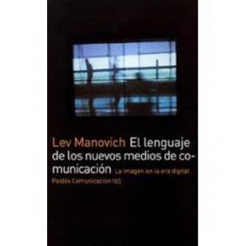 El lenguaje de los nuevos medios de comunicación: La imagen en la era digital: 163