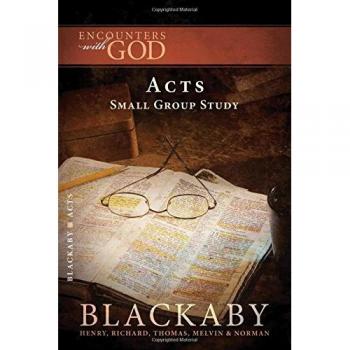 Acts: Encounters with God - Blackaby Bible Study Series Guide
