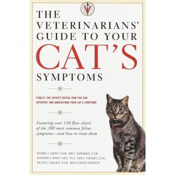 The Veterinarians' Guide to Your Cat's Symptoms