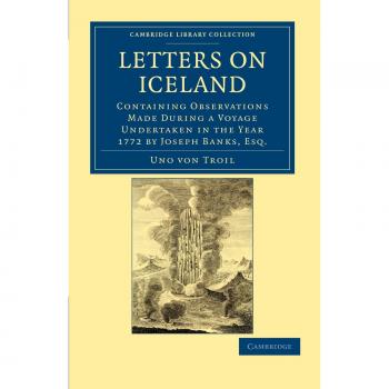 Cartas sobre Islandia: Observaciones de un Viaje Realizado en 1772 por Joseph Banks, Esq. (Colección Biblioteca de Cambridge - Viajes, Europa)