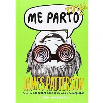 Me Parto Total: 18 - Patterson, James/grabenstein, Chris