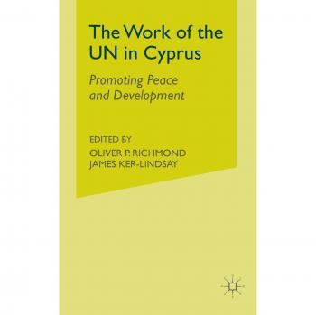 The Work of the UN in Cyprus: Promoting Peace and Development