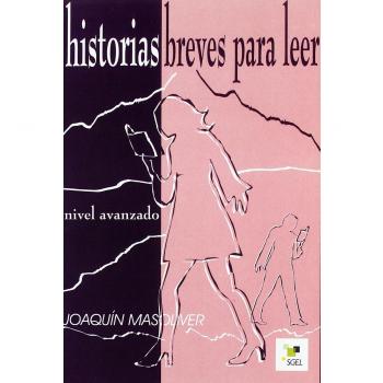 Historia breves para leer. Avanzado: Nivel avanzado