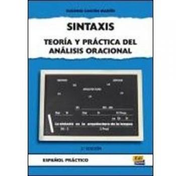 Sintaxis. Teoría y práctica: Teoria y practica del analisis gramatical