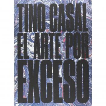 Tino Casal. El arte por exceso