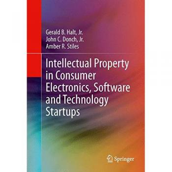 Intellectual Property Guide for Consumer Electronics, Software, and Tech Startups