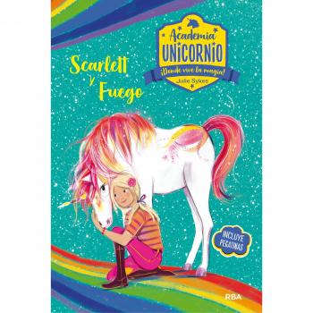 Academia Unicornio 2. Scarlett y Fuego - Sykes Julie