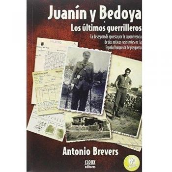 Juanín y Bedoya, los últimos guerrilleros: la desesperada apuesta por la supervivencia de dos míticos resistentes en la España franquista de posguerra