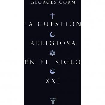 La cuestión religiosa en el siglo XXI