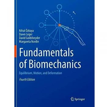 Fundamentals of Biomechanics: Equilibrium, Motion, and Deformation