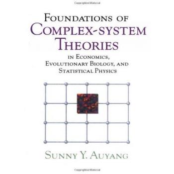 Foundations of Complex-System Theories: Economics, Evolutionary Biology, and Statistical Physics - Paperback Edition