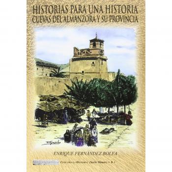 Historias para una Historia: Cuevas del Almanzora y su provincia