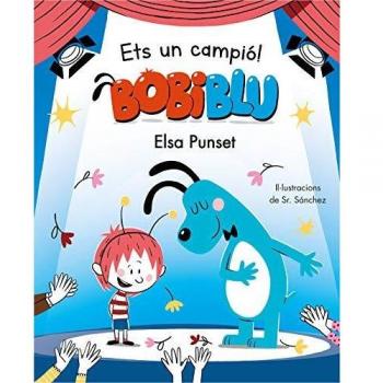 Ets un campió, Bobiblú!