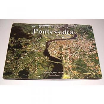 Desde el cielo a Pontevedra