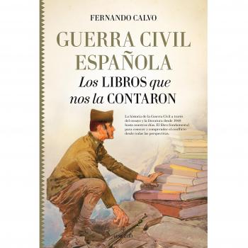 Guerra Civil Española. Los Libros que nos la contaron