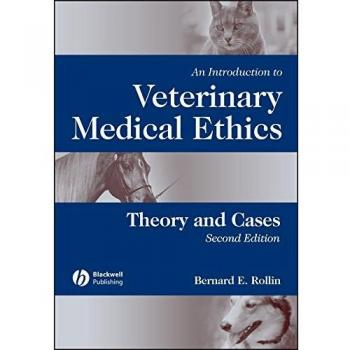 An Introduction to Veterinary Medical Ethics: Theory and Cases