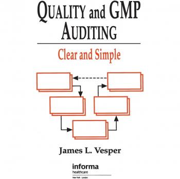 Quality and GMP Auditing: Clear and Simple