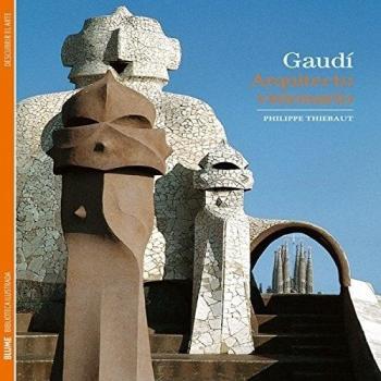 Biblioteca Ilustrada. Gaudí: Arquitecto Visionario: 7