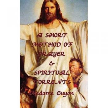 Método Breve de Oración y Torrentes Espirituales de Jeanne Marie Bouvieres De La Mott
