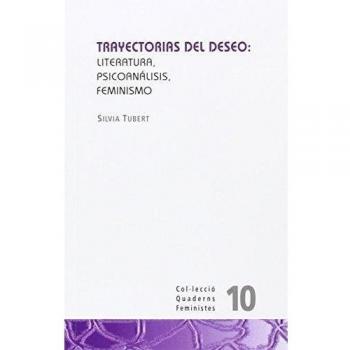 Trayectorias del deseo: Literatura, psicoanálisis, feminismo: 10