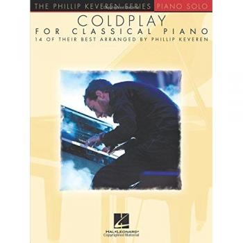 Coldplay for Classical Piano: Phillip Keveren Arrangements - Piano Solo Songbook