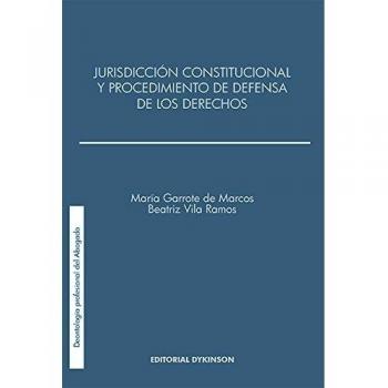 Jurisdicción constitucional y el procedimiento de defensa de los derechos