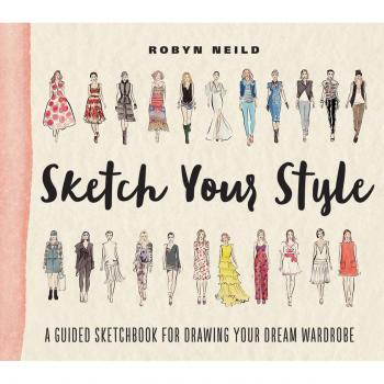 Sketch Your Style: A Guided Sketchbook for Drawing Your Dream Wardrobe