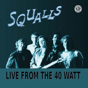 CD en Vivo desde el 40 Watt - Squalls