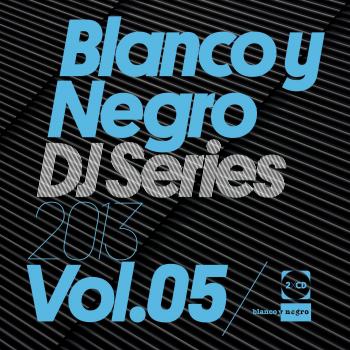 Blanco Y Negro Dj Series 2013 Vol.5