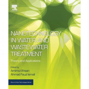 Nanotechnology in Water and Wastewater Treatment: Theory and Applications