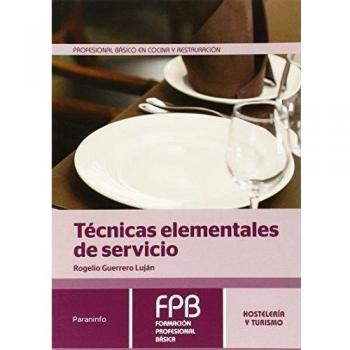 Técnicas elementales de servicio - Rogelio Guerrero Lujan