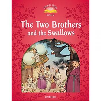 Classic Tales Second Edition: Classic Tales 2. The Two Brothers and the Swallows. MP3 Pack