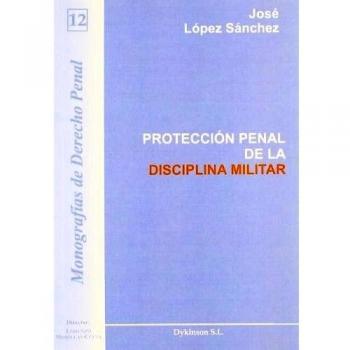Protección Penal De La Disciplina Militar